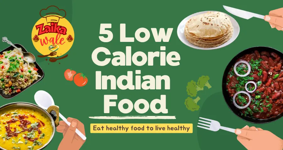 5 low calorie indian food